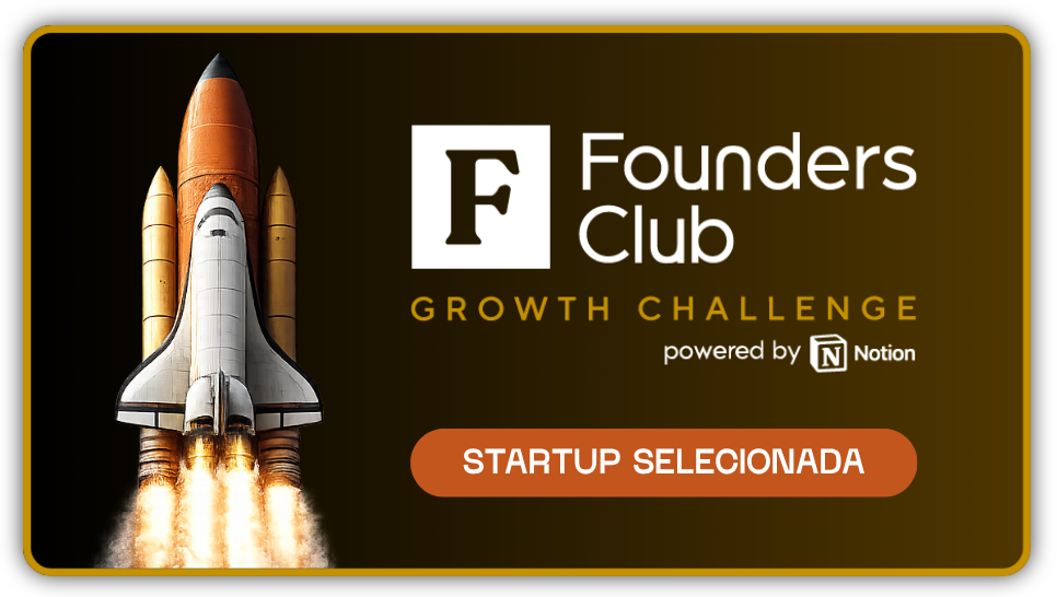 Startup selecionada · Founders Club Growth Challenge 2026
